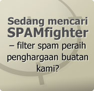 Sedang mencari SPAMfighter - filter spam peraih penghargaan buatan kami?